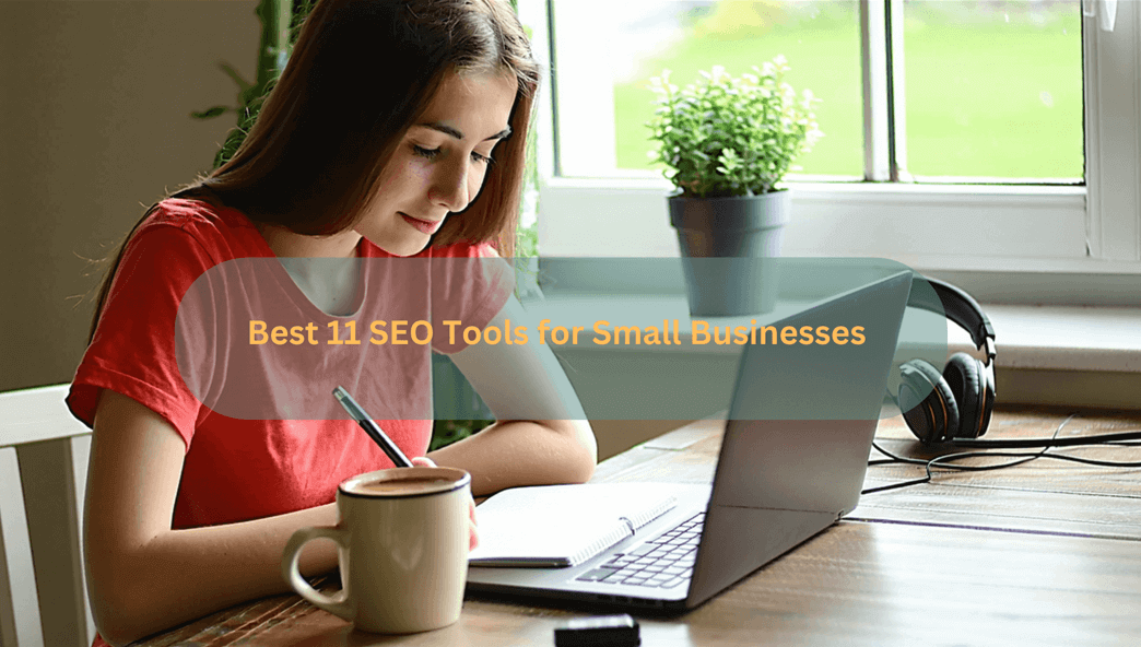 Best-11-SEO Tools for Small Businesses